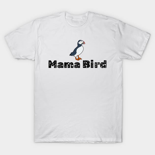 Mama Bird T-Shirt by WTFudge